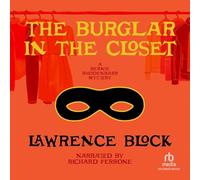 The Burglar in the Closet: 2 (Bernie Rhodenbarr Mysteries)