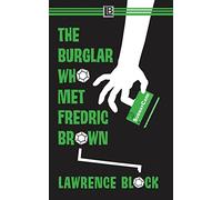 The Burglar Who Met Fredric Brown: 13 (Bernie Rhodenbarr)