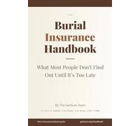 The Burial Insurance Handbook: What Most People Don't Find Out Until It's Too Late