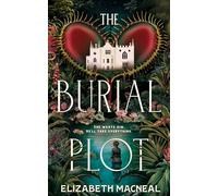 The Burial Plot: The bewitching, seductive gothic thriller from the author of The Doll Factory