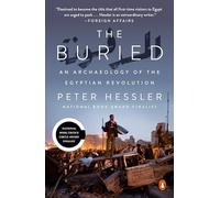 The Buried: An Archaeology of the Egyptian Revolution