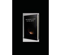 THE BURIED LIGHT IN THE ABYSS: Uncovering the power hidden in your darkest moments