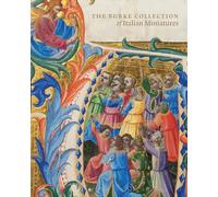 The Burke Collection of Italian Manuscript Paintings