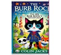 The Burle Marx Site: The 23 Rob Rocks Adventures (ebook)