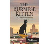 The Burmese Kitten: An Emma Grant Mystery