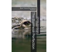 The Burmese Perfection: Book Three of the Imperial Mysteries: 3