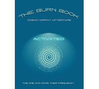 The Burn Book: Cosmic Imprint Aftercare: For The Activated