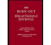 The Burn-Out Teacher's Journal