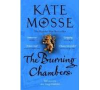 The Burning Chambers: A Thrilling Epic of Love and Conspiracy from the No. 1 Bestselling Author (The Joubert Family Chronicles)