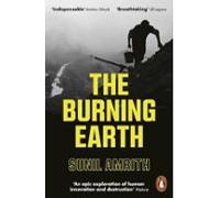The Burning Earth: An Environmental History Of The Last 500 Years