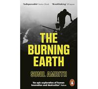 The Burning Earth: An Environmental History of the Last 500 Years