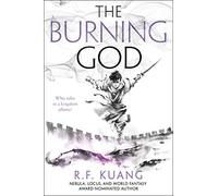 The Burning God: 3 (Poppy War, 3)