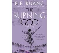 The Burning God: 3 (The Poppy War)