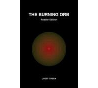 The Burning Orb: A One-Set Gen Z Play for 6 Actors & 1 Voice