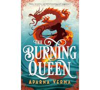 The Burning Queen: 2 (The Ravence Trilogy)