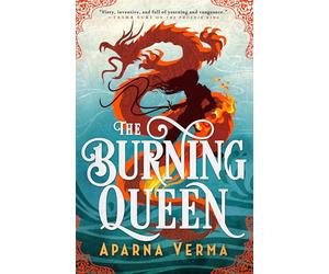 The Burning Queen: 2 (The Ravence Trilogy)
