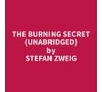 The Burning Secret (unabridged) (audiolibro)