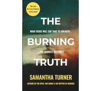 The Burning Truth: 3 (The Lizzie Holland Crime Series.)