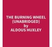 The Burning Wheel (unabridged) (audiolibro)