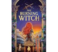 The Burning Witch 2: A Humorous Romantic Fantasy
