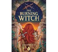 The Burning Witch: A Humorous Romantic Fantasy: 1