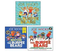 The Burpee Bears 3 Books Collection Set By Joe Wicks (The Burpee Bears, A Christmas Adventure & Bedtime for the Burpee Bears World Book Day)