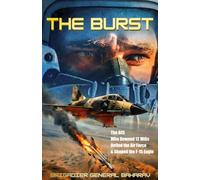 THE BURST: The ACE who downed 12 MiGs, Defied the Air Force & Shaped the F-15 Eagle