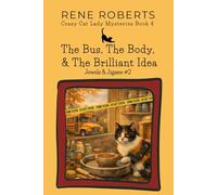 The Bus, The Body, and The Brilliant Idea: Jewels & Jigsaw #2 (Crazy Cat Lady Mysteries Series)