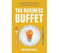 The Business Buffet: 15 Career Must-Haves They Never Teach-But Still Expect You to Know