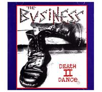 The Business - Death Ii Dance