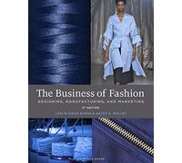 The Business of Fashion: Designing, Manufacturing, and Marketing - Bundle Book + Studio Access Card