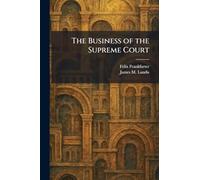The Business of the Supreme Court