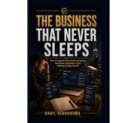 The Business That Never Sleeps: How AI Agents Help Small Businesses Automate Repetitive Work Without Losing Control