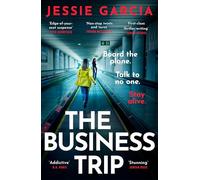 The Business Trip: a completely addictive psychological thriller to keep you hooked in 2025