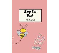 The Busy Bee: A To-Do List