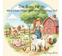 The Busy Farm: Who Lives There and What Do They Do? (Early Learning Library)