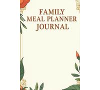 The Busy Mom’s Guide and Family Meal Planner