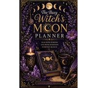 The Busy Witch's Moon Planner