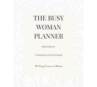 The Busy Woman Planner: Clarity in the Chaos