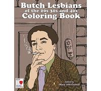 The Butch Lesbians of the '20s, '30s, and '40s Coloring Book