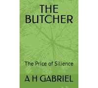 THE BUTCHER: The Price of Silience