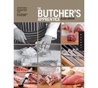 The Butcher's Apprentice: The Expert's Guide to Selecting, Preparing, and Cooking a World of Meat