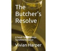 The Butcher's Resolve: A Small-Town Grumpy Sunshine Romance