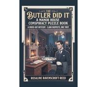The Butler Did It: A Manor House Conspiracy Puzzle Book: A Cross-Out Mystery · 3,000 Suspects, One Thief (LARGE PRINT)
