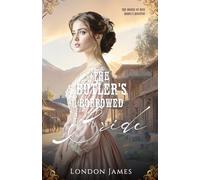 The Butler's Borrowed Bride (The Brides of Miss Mabel’s Registry)