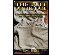 The Butt of the Joke: A Hilarious Guide to Personal Hygiene and the Art of Anus Cleaning