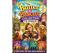 The Butter & Biscuit Collection: 4 Heartwarming Farm Adventure Stories About Friendship, Bravery, and Love (Butter & Biscuit Adventures)