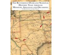 The Butterfield National Historic Trail Through Missouri, Arkansas and Oklahoma