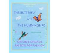 The Butterfly and the Hummingbird from the series Nature's Magical Passion for Fashion
