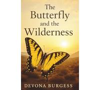 The Butterfly and the Wilderness